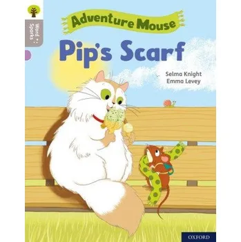 Cizí jazyk Oxford Reading Tree Word Sparks: Level 1: Pip's Scarf (Brožovaná)