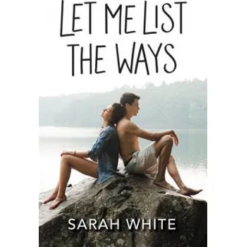Cizojazyčná kniha Let Me List the Ways (Sarah White)(Brožovaná)