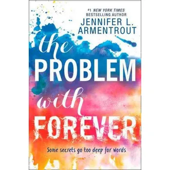 Cizojazyčná kniha Problem With Forever (Jennifer L. Armentrout)(Brožovaná)