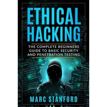 Cizojazyčná kniha Ethical Hacking (Marc Stanford)(Brožovaná)