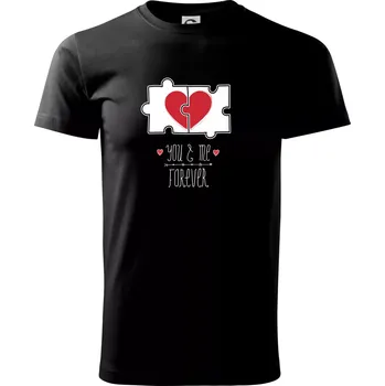 Pánské tričko You and me forever - Triko extra velké (5-8XL) - 6XL ( Černá )