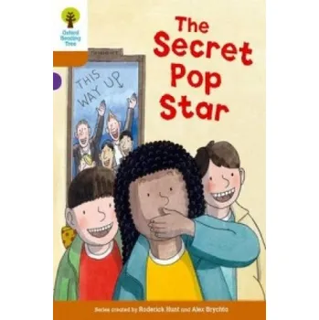 Cizojazyčná kniha Oxford Reading Tree Biff, Chip and Kipper Stories Decode and Develop: Level 8: The Secret Pop Star (Roderick Hunt,Paul Shipton)(Brožovaná)