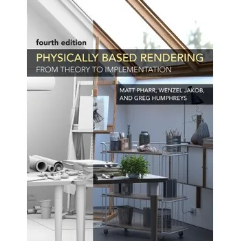 Technika Physically Based Rendering, fourth edition (Matthew Pharr,Wenzel Jakob)(Pevná)