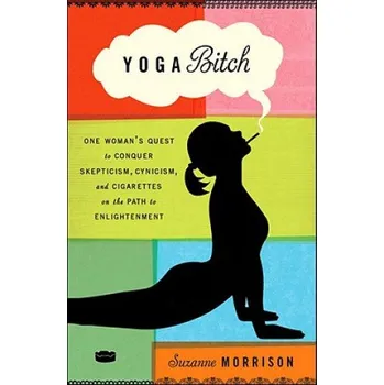 Cizojazyčná kniha Yoga Bitch (Suzanne Morrison)(Brožovaná)