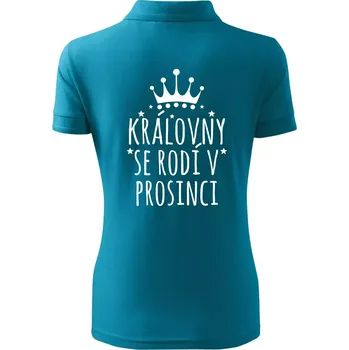 Královny se rodí v prosinci - Polokošile dámská Pique Polo - L ( Tmavý tyrkys )