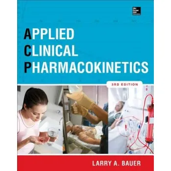 Učebnice Applied Clinical Pharmacokinetics 3/E (Bauer Larry)(Pevná)