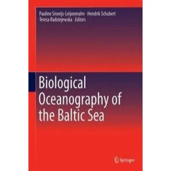 Cizojazyčná kniha Biological Oceanography of the Baltic Sea (Pauline Snoeijs,Hendrik Schubert,Teresa Radziejewska)(Pevná)