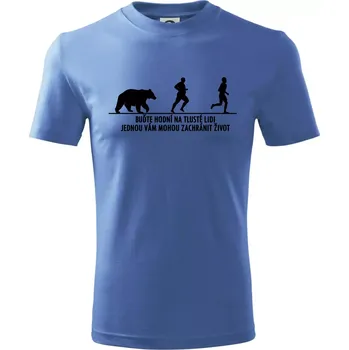 Chlapecké tričko Buďte hodní na tlusté lidi - Tričko dětské bavlněné - 98 cm / 2 roky ( Azurově modrá )