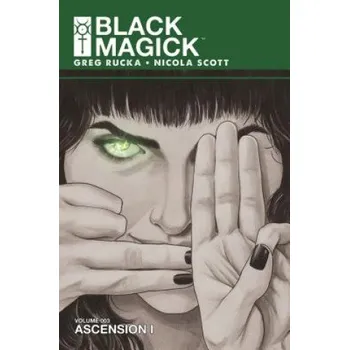 Kniha Black Magick Volume 3: Ascension I (Greg Rucka)(Brožovaná)