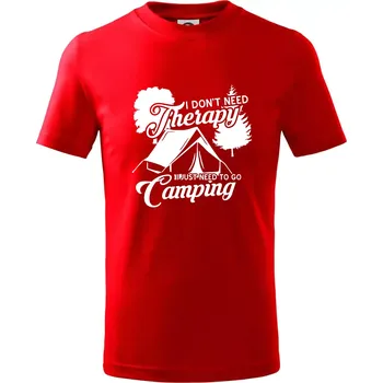 Chlapecké tričko I don't need therapy camping - Tričko dětské bavlněné - 98 cm / 2 roky ( Červená )