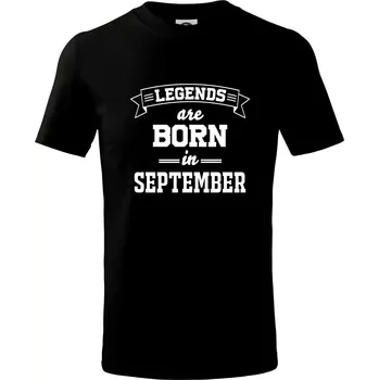 Legends are born in September - Tričko dětské bavlněné - 98 cm / 2 roky ( Černá )