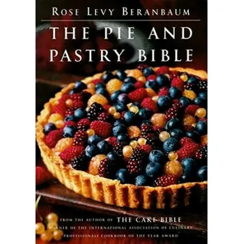 Pie and Pastry Bible (Rose Levy Beranbaum,Laura Hartman Maestro,Gentl & Hyers)(Pevná)