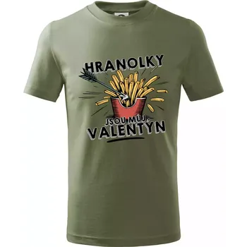 Hranolky jsou můj Valentýn - Tričko dětské bavlněné - 98 cm / 2 roky ( Khaki )