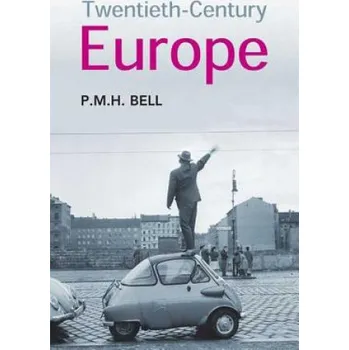 Kniha Twentieth-Century Europe (P M H Bell)(Brožovaná)