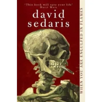 Cizí jazyk When You Are Engulfed In Flames (David Sedaris)(Brožovaná)