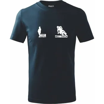 Chlapecké tričko Můj táta - tvůj táta - Enduro - Tričko dětské bavlněné - 98 cm / 2 roky ( Námořní modrá (velmi tmavá - téměř černá) )