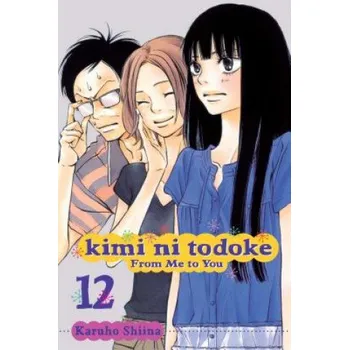 Kimi ni Todoke: From Me to You, Vol. 12 (Karuho Shiina)(Brožovaná)