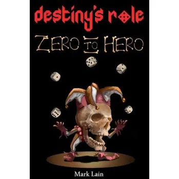 Cizí jazyk Destiny's Role 0: Zero To Hero (Mark Lain)(Brožovaná)
