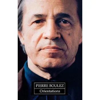 Cizojazyčná kniha Orientations (Pierre Boulez)(Brožovaná)