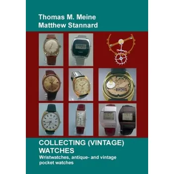 Cizojazyčná kniha Collecting (Vintage) Watches (Thomas M. Meine,Matthew Stannard)(Brožovaná)