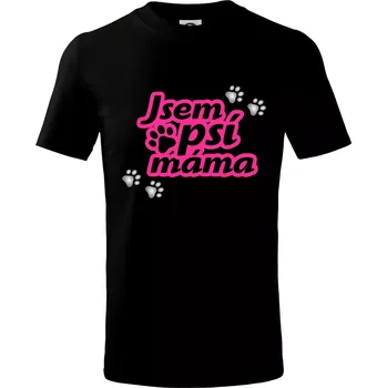 Chlapecké tričko Jsem psí máma - Tričko dětské bavlněné - 98 cm / 2 roky ( Černá )