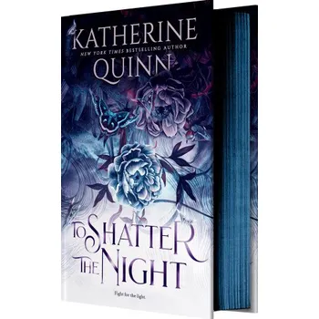 Beletrie pro dospělé To Shatter the Night (QUINN KATHERINE)(Pevná)