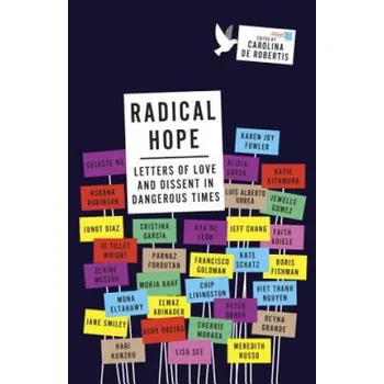 Radical Hope: Letters of Love and Dissent in Dangerous Times (Carolina De Robertis)(Brožovaná)