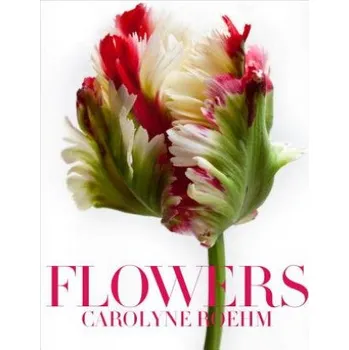 Cizojazyčná kniha Flowers (Carolyne Roehm)(Pevná)