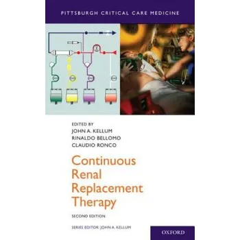 Continuous Renal Replacement Therapy (John A. Kellum)(Brožovaná)