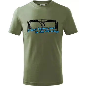 I don't belong next to the old scrap - Tričko dětské bavlněné - 98 cm / 2 roky ( Khaki )