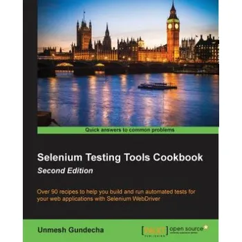 Technika Selenium Testing Tools Cookbook - (Unmesh Gundecha)(Brožovaná)