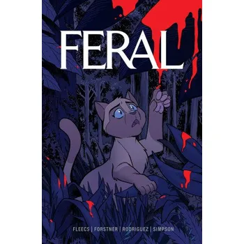 Kniha Feral Volume 1 (Trish Forstner,Tone Rodriguez,Brad Simpson)(Brožovaná)