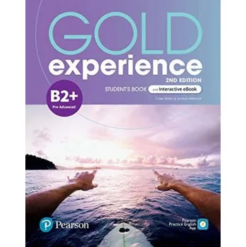Cizí jazyk Gold Experience 2ed B2+ Student's Book & Interactive eBook with Digital Resources & App (Clare Walsh,Lindsay Warwick)(Brožovaná)