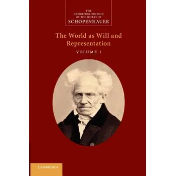 Cizojazyčná kniha Schopenhauer: 'The World as Will and Representation': Volume 1 (Judith Norman,Alistair Welchman,Christopher Janaway)(Brožovaná)