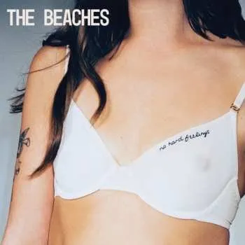 Zahraniční hudba CD The Beaches: No Hard Feelings 2025