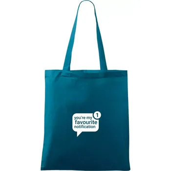 You're my favourite notification - Taška bavlněná - 42 x 38 cm ( Petrolejová )