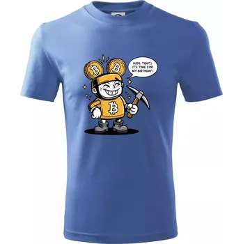 Hodl tight, it's time for my birthday! - Tričko dětské bavlněné - 98 cm / 2 roky ( Azurově modrá )