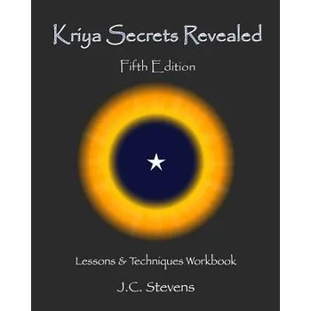 Kriya Secrets Revealed (J C Stevens)(Brožovaná)