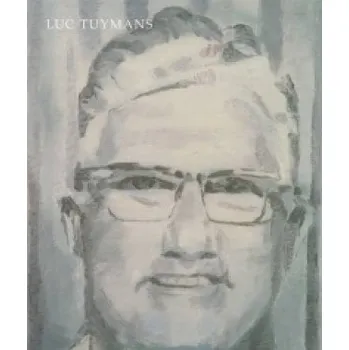 Umění Luc Tuymans – Madeleine Grynsztejn (EN)