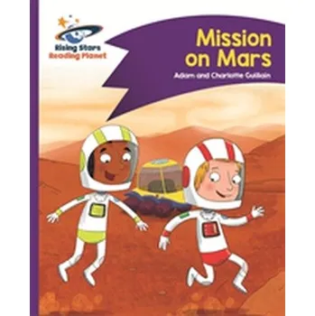 Anglický jazyk Reading Planet - Mission on Mars - Purple: Comet Street Kids - Guillain, Adam