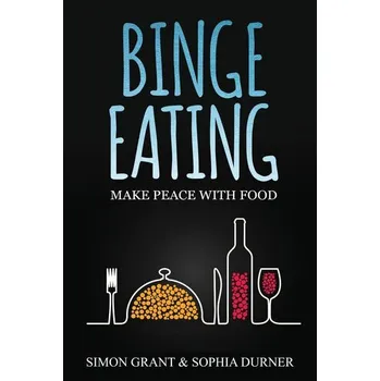 Binge Eating - Grant, Simon