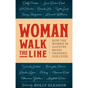 Woman Walk the Line [EN] (2021, Měkká, University of Texas Press)