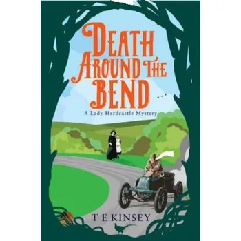 Cizí jazyk Death Around the Bend (T. E. Kinsey)(Brožovaná)