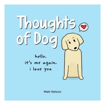 Cizojazyčná kniha Thoughts of Dog (Matt Nelson)(Pevná)