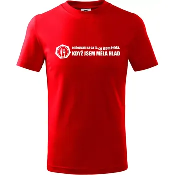 Chlapecké tričko Omlouvám se za to, co jsem řekla, když jsem měla hlad - Tričko dětské bavlněné - 98 cm / 2 roky ( Červená )