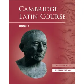 Anglický jazyk Cambridge Latin Course 5th Edition Student Book 1 with Digital Access (5 Years) (Cambridge School Classics Project)(Brožovaná)