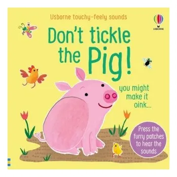 První čtění Don't Tickle the Pig (Leporelo)