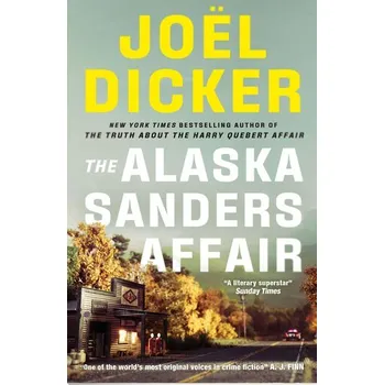 The Alaska Sanders Affair - Joël Dicker [EN] (2025, Brožovaná, Quercus Publishing Plc)