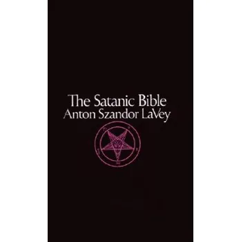 Cizojazyčná kniha The Satanic Bible (Anton Szandor Lavey)(Brožovaná)