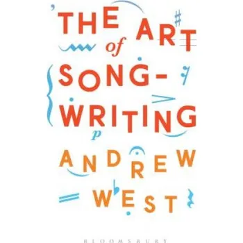 Cizojazyčná kniha Art of Songwriting (WEST ANDREW)(Brožovaná)